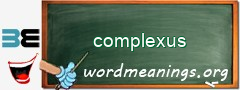 WordMeaning blackboard for complexus